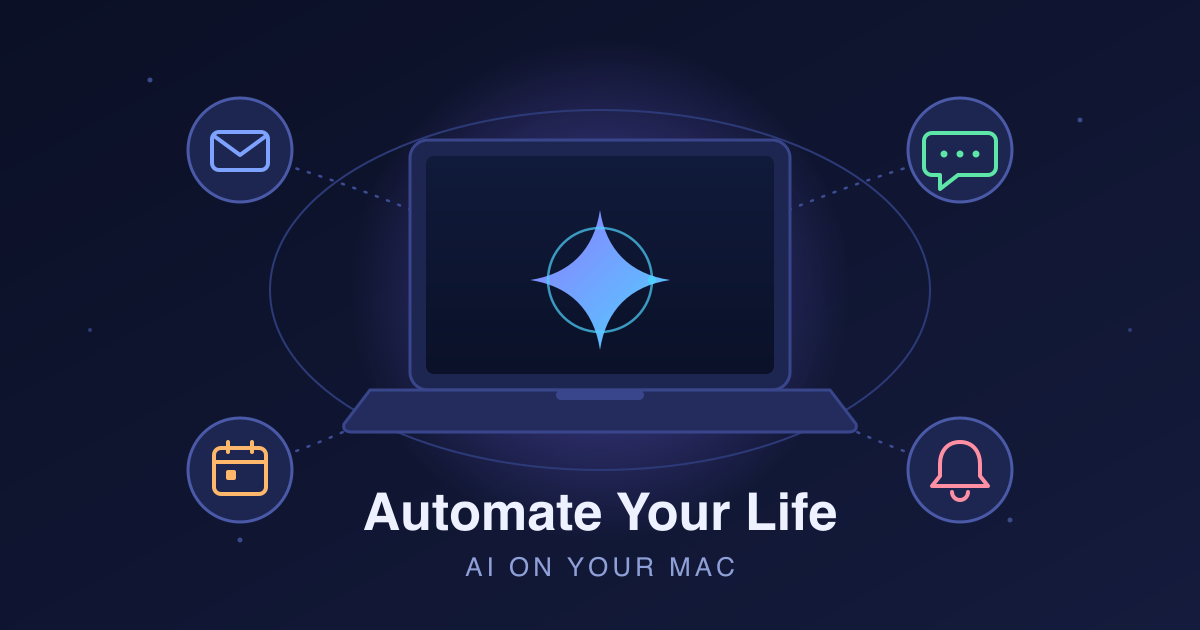 Automate Your Life: Letting AI Handle Email, Texts, and Calendars on Your Mac
